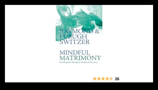 Uzmanīga laulība: labklājības prioritātes piešķiršana laimīgai un veselīgai laulībai, lai panāktu mūžīgu piepildījumu